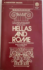 Hellas and Rome: The Story ofGreco-Roman Civilization