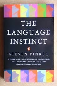 The Language Instinct: The New Science of Language and Mind