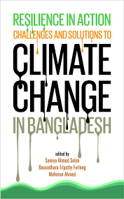 Resilienc in Action: Challenges and Solutions to Climate Change in Bangladesh