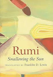 Rumi: Swallowing the Sun