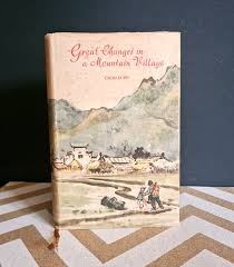 Great Changes in a Mountain Village, Volume I