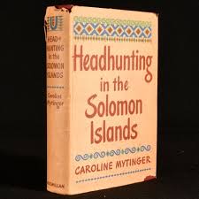Headhunting in the Solomon Islands