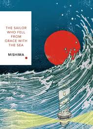 The Sailor Who Fell from Grace with the Sea, The Temple of the Golden Pavilion, Confessions of a Mask