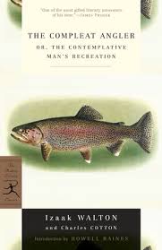The Compleat Angler: or, the Contemplative Man's Recreation