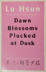 Dawn Blossoms Plucked at Dusk