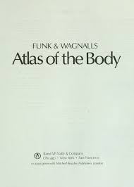 Funk and Wagnalls Atlas of the Body