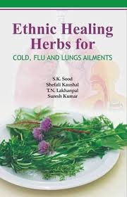 Ethnic Healing Herbs for Cold, Flu and Lungs Ailments