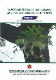 Vascular Flora of Chittagong and the Chittagong Hill Tracts, Volume-1