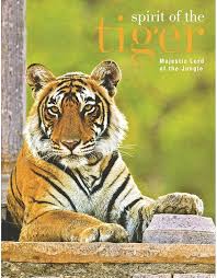 Spirit of the Tiger: Majestic Lord of the Jungle