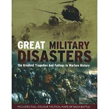 Great Military Disasters
