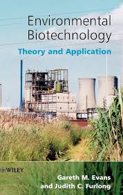 Environmental Biotechnology: Theory and Application