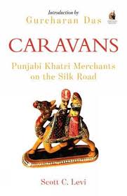 Caravans: Punjab Khatri Merchants on the Silk Road