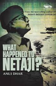 What Happened to Netaji?