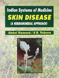 Indian System of Medicine Skin Disease (A Herbomineral Approach)