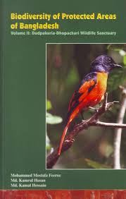 Biodiversity of Protected Areas of Bangladesh, Volume II: Dudpukuria-Dhopachari Wildlife Sanctuary