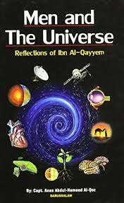 Men and The Universe: Reflections of Ibn Al-Qayyem