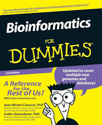 Bioinformatics for Dummies