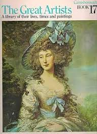 The Great Artists: A Library of their lives, Times and Paintings, Gainsborough Book 17