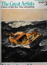 The Great Artists: A Library of their lives, Times and Paintings, Winslow Homer Book 3