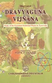 Dravyaguna Vijnana (Study of the Essential Medicinal Plants in Ayurveda)