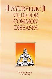 Ayurvedic Cure for Common Diseases
