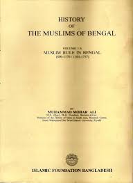 History of the Muslims of Bengal Vol I A