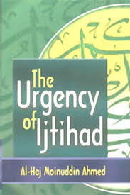 The Urgency of Ijtihad