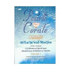 Pearls & Corals: Al-Lu'lu'wal-Marjan Vol.1