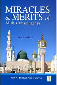 Miracles & Merits of Allah's Messenger