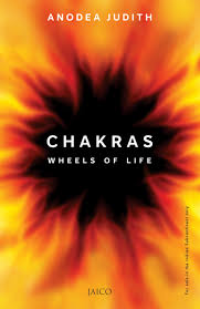 Chakras: The Wheels of Life