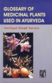 Glossary of Medicinal Plants Used in Ayurveda