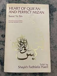 Heart of the Qur'an and the Perfect Mizan: Surat Ya Sin