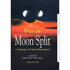 When The Moon Split: A Biography of Prophet Muhammad