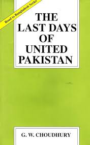 The Last Days of United Pakistan