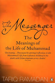 The Messenger: The Meanings of the Life of Muhammad