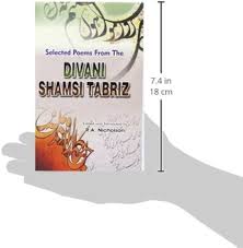 Selected Poems from the Divani Shamsi Tabriz
