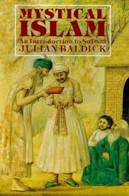 Mystical Islam: An Introduction to Sufism