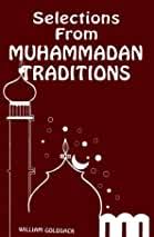 Selections from Muhammadan Traditions