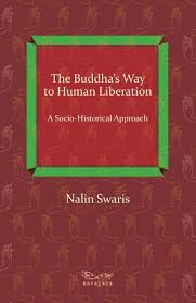 The Buddha's Way to Human Liberation: A Socio-historical Approach