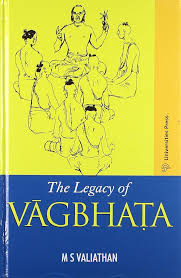 The Legacy of Vagbhata