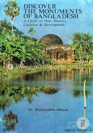 Discover the monuments of Bangladesh: A Guide to their History, Locations & Development