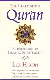 The Heart of the Qur'an: An Introduction to Islamic Spirituality