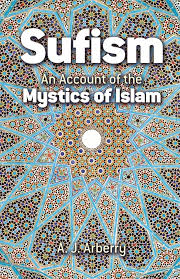 Sufism: An Account of the Mystics of Islam