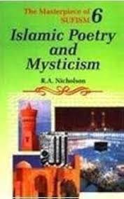 Islamic Poetry and Mysticism: The Masterpiece of Sufism 6