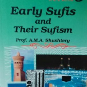 Early Sufis and Their Sufism (The Masterpiece of Sufism 5)