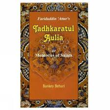 Fariduddin 'Attar's Tadhkaratul Aulia or Memories of Saints