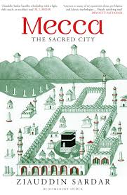 Mecca: The Sacred City