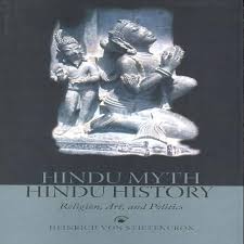 Hindu Myth, Hindu History, Religion, Art, and Politics
