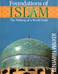 Foundations of Islam: The Making of a World Faith