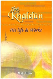 Ibn Khaldun: His Life and Works